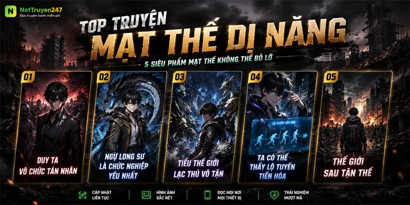 Top 5 Truyện Mạt Thế Dị Năng Hay Nhất Mọi Thời Đại Top 5 Truyện Mạt Thế Dị Năng Hay Nhất Mọi Thời Đại