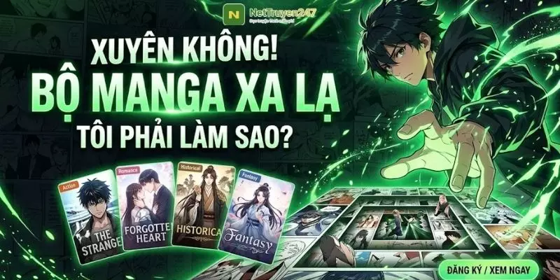 Review Tôi Xuyên Vào Một Bộ Manga Xa Lạ